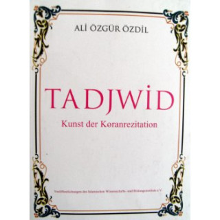 TADJWID - Kunst der Koranrezitation