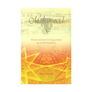 Muhammad, die faszinierende Lebensgeschichte des Prp. Muhammad