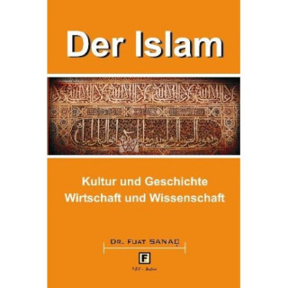 Der Islam...Kultur und Geschichte
