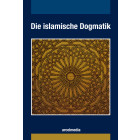 Die islamische Dogmatik 