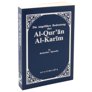 60 Exemplare Die ungefähre Bedeutung des Al-Quran Al Karim Softcover