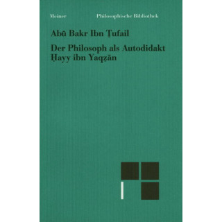Der Philosoph als Autodidakt (Ibn Tufail)